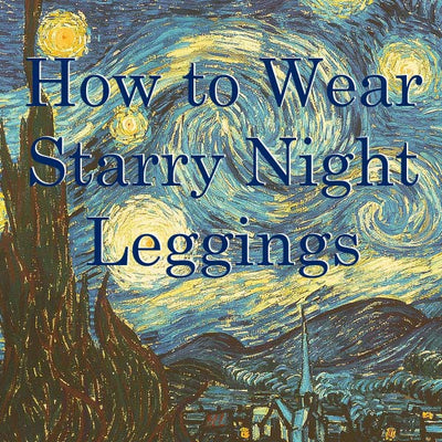 How to Wear Starry Night Leggings